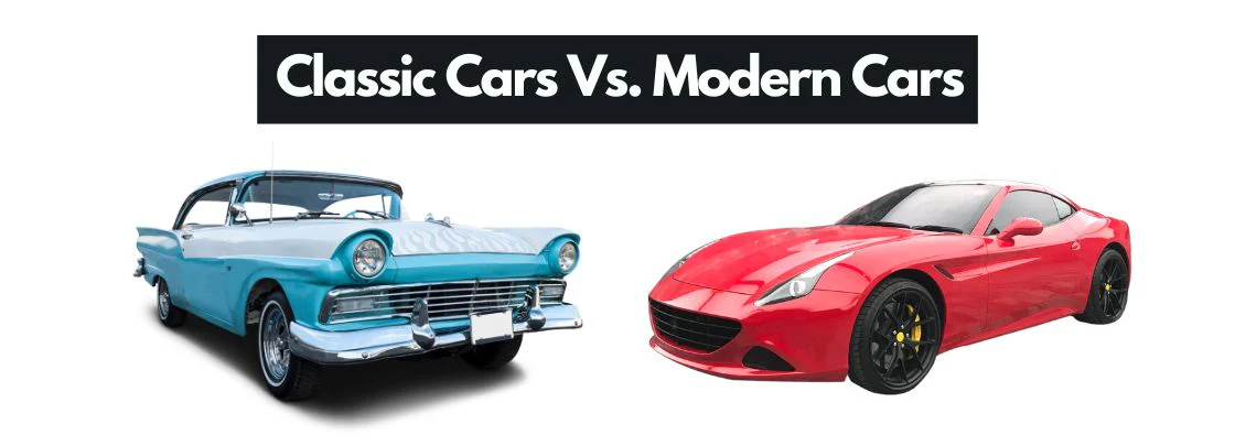 Classic Cars vs. Modern Cars: A Comparative Guide for Car Enthusiasts